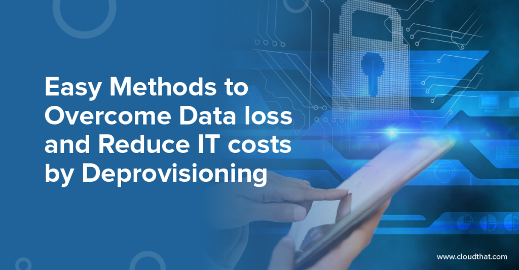 Deprovisioning