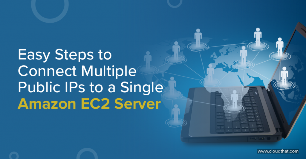 Easy-Steps-to-Connect-Multiple-Public-IPs-to-a-Single-Amazon-EC2-Server