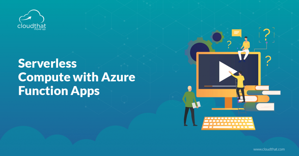 Serverless-Compute-with-Azure-Function-Apps