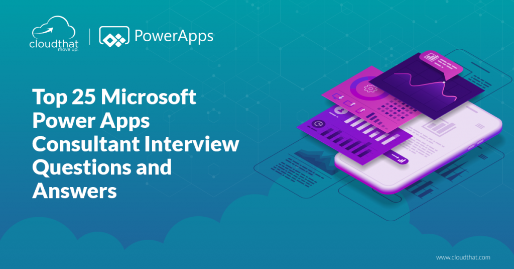 Top-25-Microsoft-Power-Apps-Consultant-Interview-Questions-and-Answers
